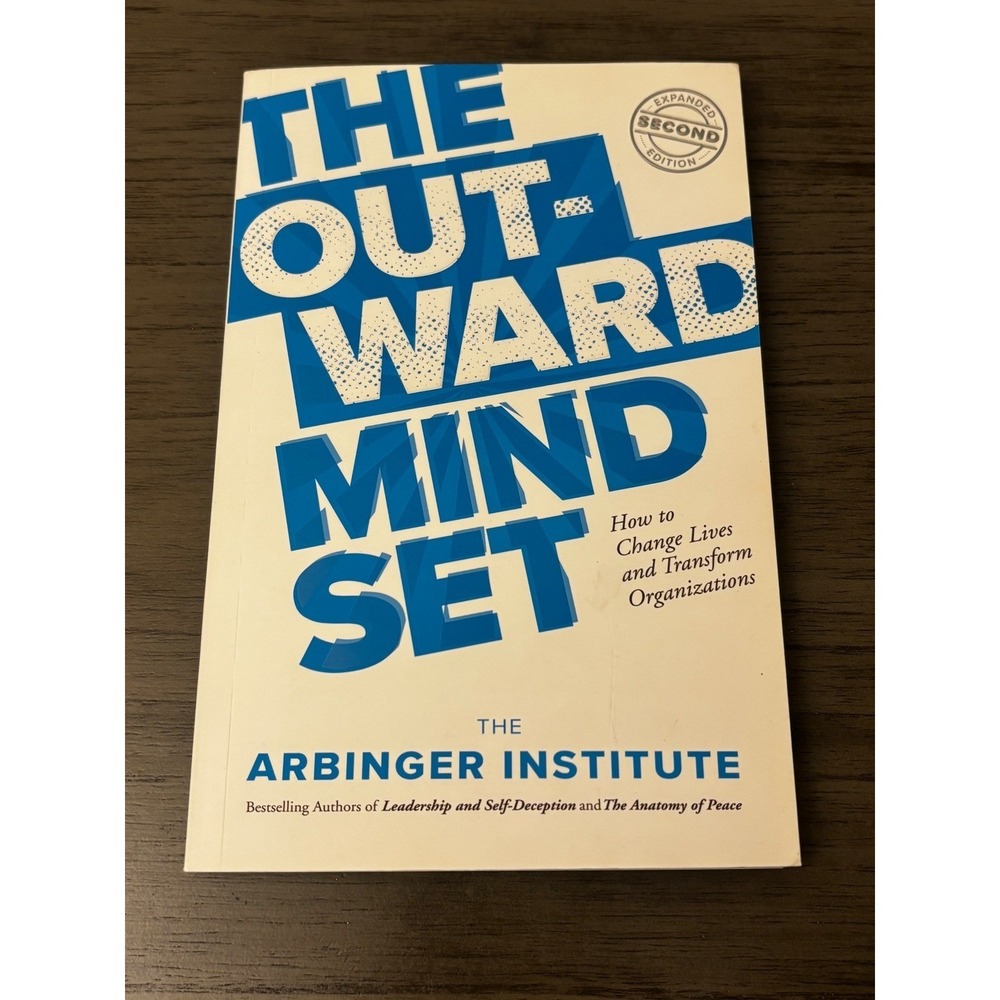 The Outward Mindset Arbinger Institute Expanded Second Ed. Business Book